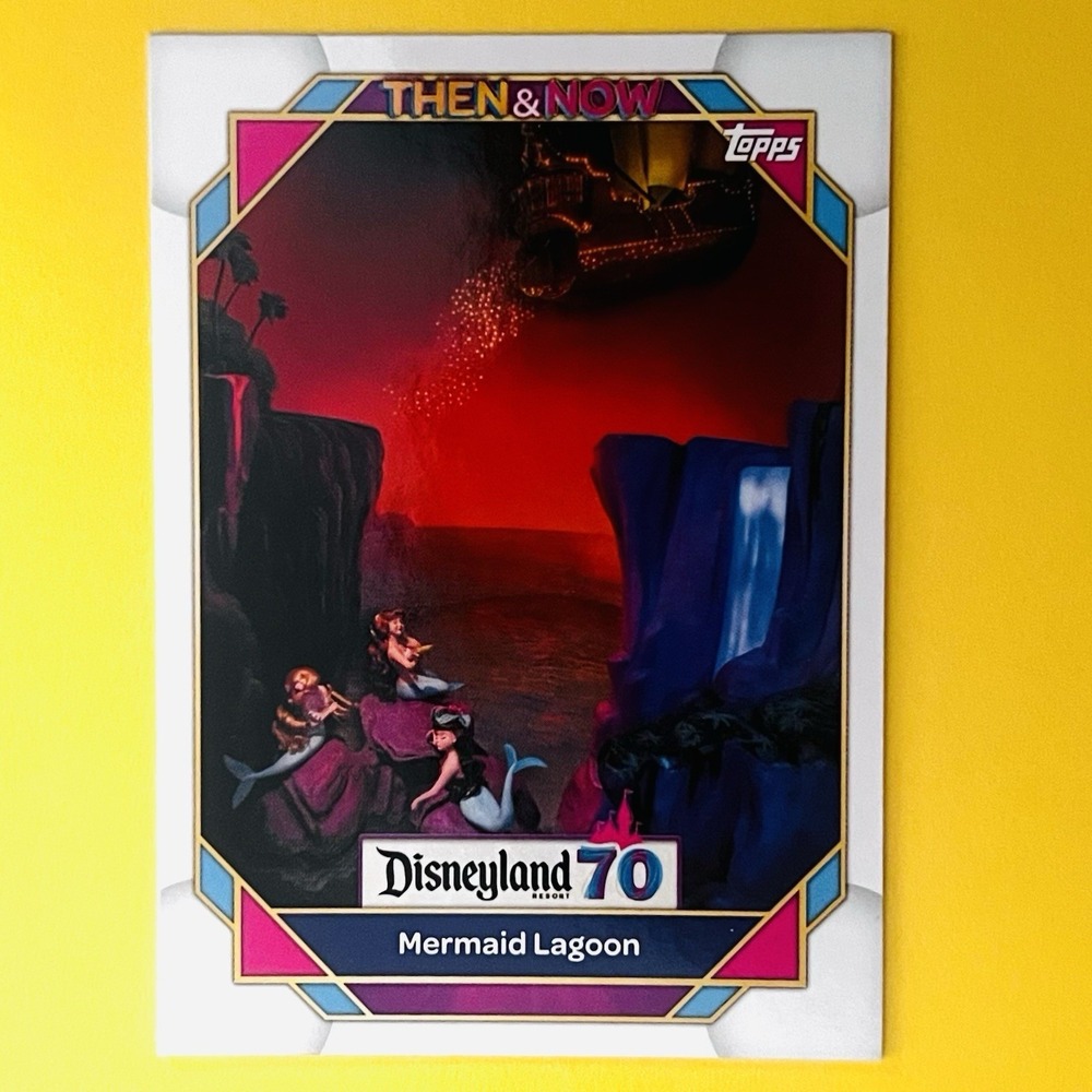 2025 Topps Disneyland 70th Mermaid Lagoon #36 Then & Now Fantasyland Disney